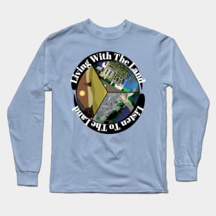 Living With The Land Long Sleeve T-Shirt